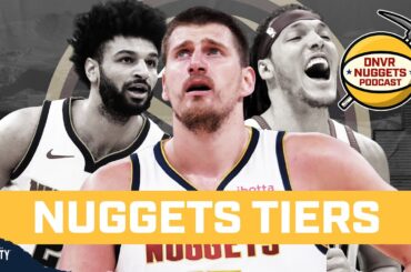 Every Denver Nuggets Player, Tiered | DNVR Nuggets Podcast Live