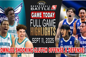GILAS PILIPINAS vs CHARLOTTE HORNETS GAME TODAY September 11, 2025 - Philippines Shocking Clutch! 2k
