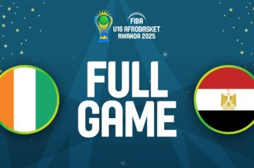Semi-Finals | Côte d'Ivoire v Egypt | Full Basketball Game | FIBA U16 AfroBasket 2025