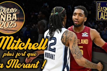 DONOVAN MITCHELL plus fort que JA MORANT, plus MOBLEY vs JJJ ! Retro NBA 2025 #39