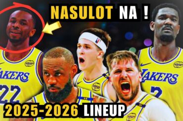 LOS ANGELES LAKERS 2025-2026 OFFICIAL LINEUP ! PALAG NABA sa WEST?