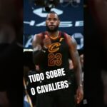 APRENDA SOBRE O CLEVELAND CAVALIERS