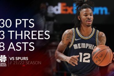Ja Morant 30 pts 3 threes 8 asts vs Spurs 21/22 season