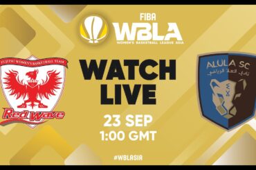 Fujitsu Red Wave v Al Ula Club | Full Basketball Game | Women's Basketball League Asia 2025