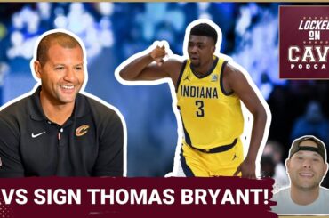 Cleveland Cavaliers Sign Thomas Bryant! | Jaylon Tyson's Big CHANCE This Season!?