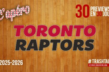 NBA Preview 2025-26 : les Toronto Raptors || #30PreviewsEn30Jours
