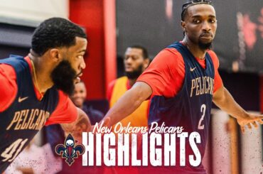 New Orleans Pelicans Training Camp Highlights 9/24/2025