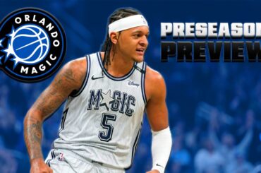 Preseason Preview: Orlando Magic