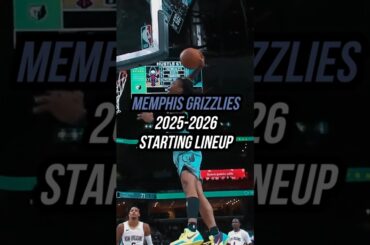 Memphis Grizzlies 2025-26 NEW Starting 5 🔥