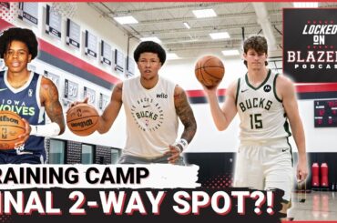 Trail Blazers Finalize Training Camp Roster | Final 2-Way Spot Open | Portland's Preseason Motto