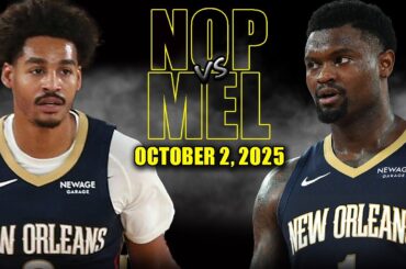 New Orleans Pelicans vs Melbourne United Full Game Highlights - October 2, 2025 | 2025 NBA Preseason