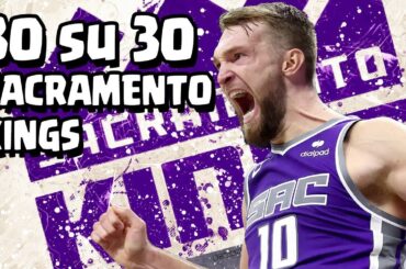 30 su 30 - SACRAMENTO KINGS - Squadra inutile? Spoiler: si.