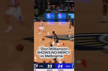 "Zion Williamson SHOWS NO MERCY vs Melbourne 🔥"  #nba #basketball #sports #shorts