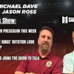 Kings preseason begins THIS WEEK! 👑 | The Carmichael Dave Show with Jason Ross