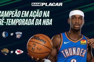 DALLAS MAVERICKS X OKLAHOMA CITY THUNDER E NFL – ANÁLISE E MELHORES ODDS I BANDPLACAR