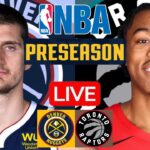 LIVE: DENVER NUGGETS vs TORONTO RAPTORS | NBA PRESEASON | PLAY BY PLAY | SCOREBOARD