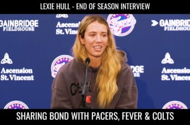 Lexie Hull Says Fever Have Special Bond With Colts, Pacers