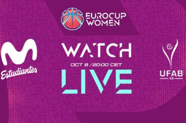 Regular Season | Movistar Estudiantes v UFAB49 | Full Basketball Game | EuroCup Women 2025-26
