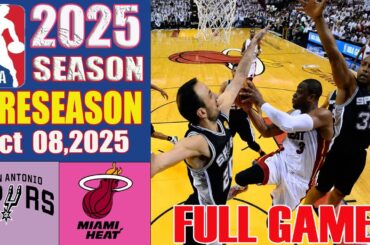 San Antonio Spurs vs Miami Heat Full Game | Oct 08,2025 | NBA Season 2025 Today
