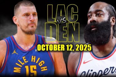 Los Angeles Clippers vs Denver Nuggets Full Game Highlights - October 12, 2025 | NBA Preseason