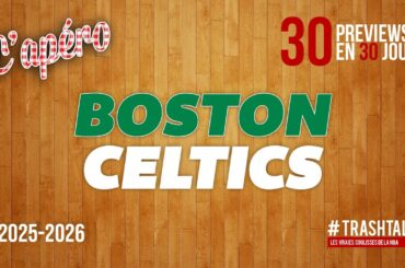 NBA Preview 2025-26 : les Boston Celtics || #30PreviewsEn30Jours