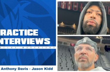 Dallas Mavericks Practice Interviews: Anthony Davis & Jason Kidd Before Preseason Finale vs. Lakers