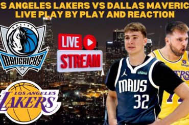 *LIVE* | Los Angeles Lakers Vs Dallas Mavericks  Live Play By Play & Reaction #nba