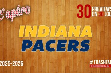 NBA Preview 2025-26 : les Indiana Pacers || #30PreviewsEn30Jours