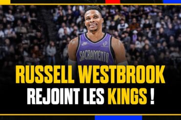 RUSSELL WESTBROOK AUX SACRAMENTO KINGS : UNE SIGNATURE AU BUZZER !