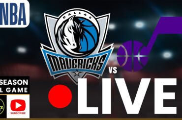 LIVE: Dallas Mavericks x Utah Jazz NBA REAL-TIME PLAYBYPLAY | Preseason