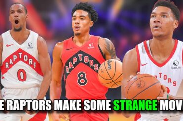 The Real Reason Why The Toronto Raptors Made These Surprising Moves!