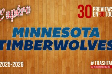 NBA Preview 2025-26 : les Minnesota Timberwolves || #30PreviewsEn30Jours