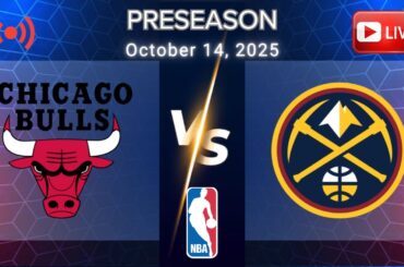 OCTOBER 14, 2025 | BULLS VS NUGGETS | NBA PRESEASON | LIVE FULL GAME INTENSE MATCHUP | NBA 2K26