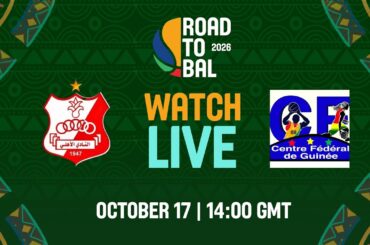 Al Ahly Benghazi v Centre Fédéral de Guinée | Full Game | Africa Champions Clubs ROAD TO B.A.L. 2026