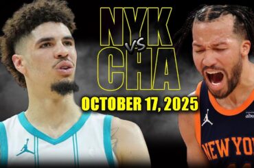 New York Knicks vs Charlotte Hornets Full Game Highlights - October 17, 2025 | NBA Preseason