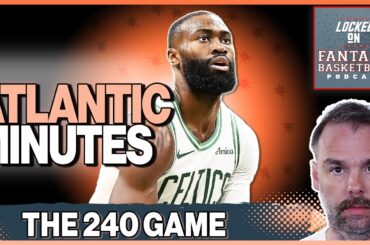Atlantic Division Minutes Revealed | The 240 Game Breakdown