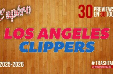 NBA Preview 2025-26 : les Los Angeles Clippers || #30PreviewsEn30Jours