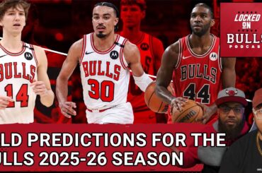 Wild Predictions For The Chicago Bulls 2025-26 Season