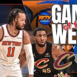 New York Knicks vs Cleveland Cavaliers Game Of The Week Preview