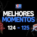 HOUSTON ROCKETS 124 X 125 OKLAHOMA CITY THUNDER | MELHORES MOMENTOS | REGULAR SEASON | NBA 2025-26