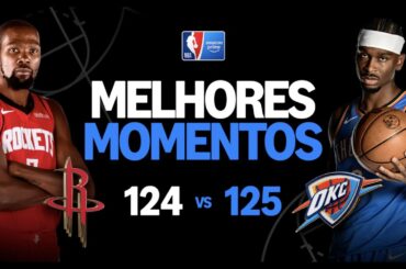HOUSTON ROCKETS 124 X 125 OKLAHOMA CITY THUNDER | MELHORES MOMENTOS | REGULAR SEASON | NBA 2025-26
