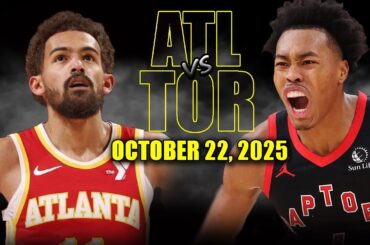 Atlanta Hawks vs Toronto Raptors Full Game Highlights - October 22, 2025 | NBA Season