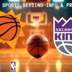 Phoenix Suns VS Sacramento Kings Free NBA Betting Info For 10/22/25