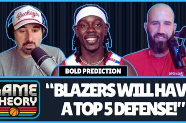 BOLD PREDICTION | "The Blazers will finish with a top 5 defense" | Game Theory Podcast