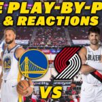 Golden State Warriors vs Portland Trail Blazers | Live Play-By-Play & Reactions