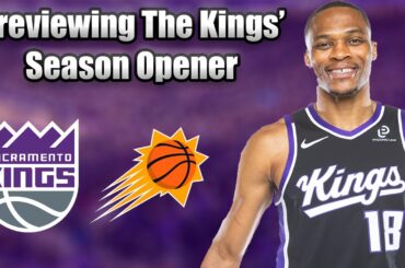 Previewing The Kings’ Season Opener And The Debut Of Russell Westbrook