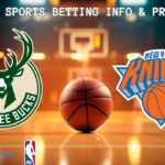 Milwaukee Bucks VS New York Knicks Free NBA Betting Info For 10/28/25