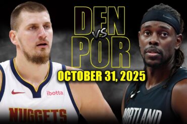 Denver Nuggets vs Portland Trail Blazers Full Game Highlights - October 31, 2025 | NBA Season