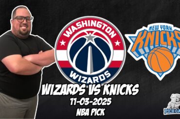 Washington Wizards vs New York Knicks 11/3/25 NBA Free Picks & Prediction | NBA Betting Tips