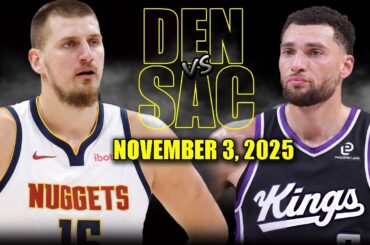 Denver Nuggets vs Sacramento Kings Full Game Highlights - November 3, 2025 | NBA Season